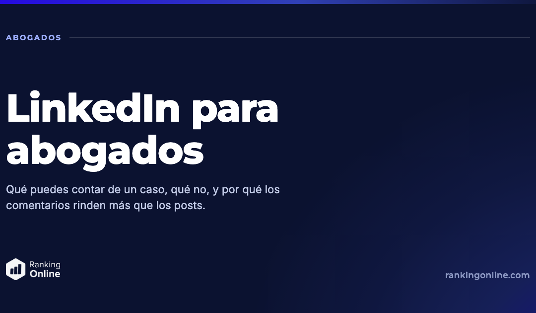 Qué publica un abogado que sí capta clientes