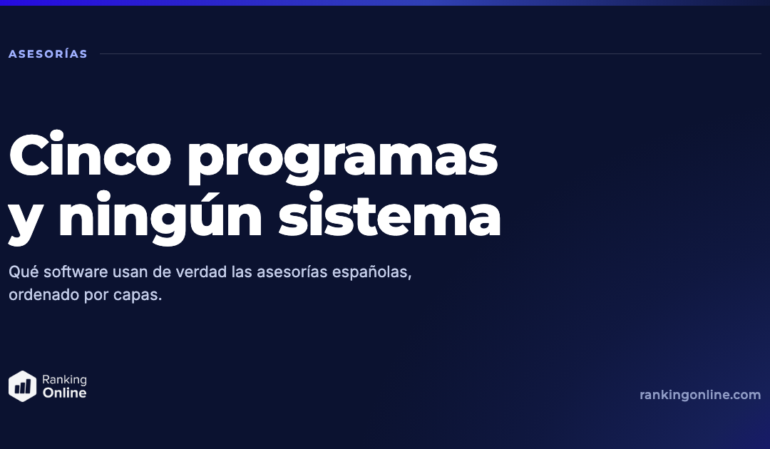 Qué software usan de verdad las asesorías españolas
